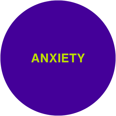 ANXIETY